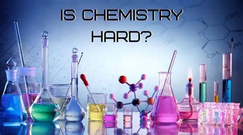 Is Chemistry easy or hard?